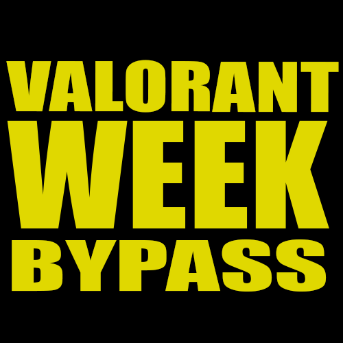 VALORANT WEEK BYPASS
